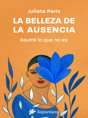 cover image of La belleza de la ausencia